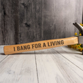 I Bang For A Living Hammer
