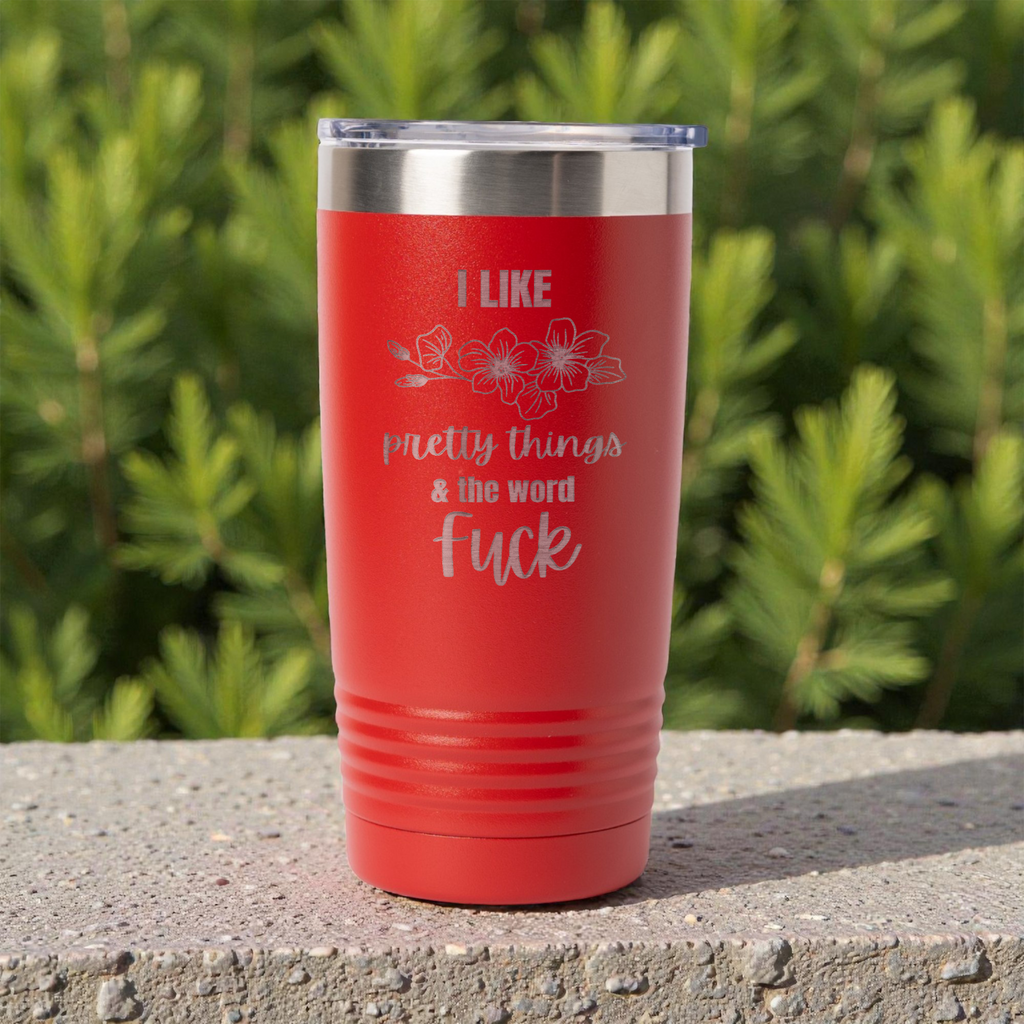 I Like Pretty Things and the Word Fuck Tumbler