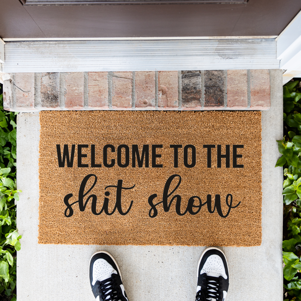 Welcome to the Shit Show Funny Doormat