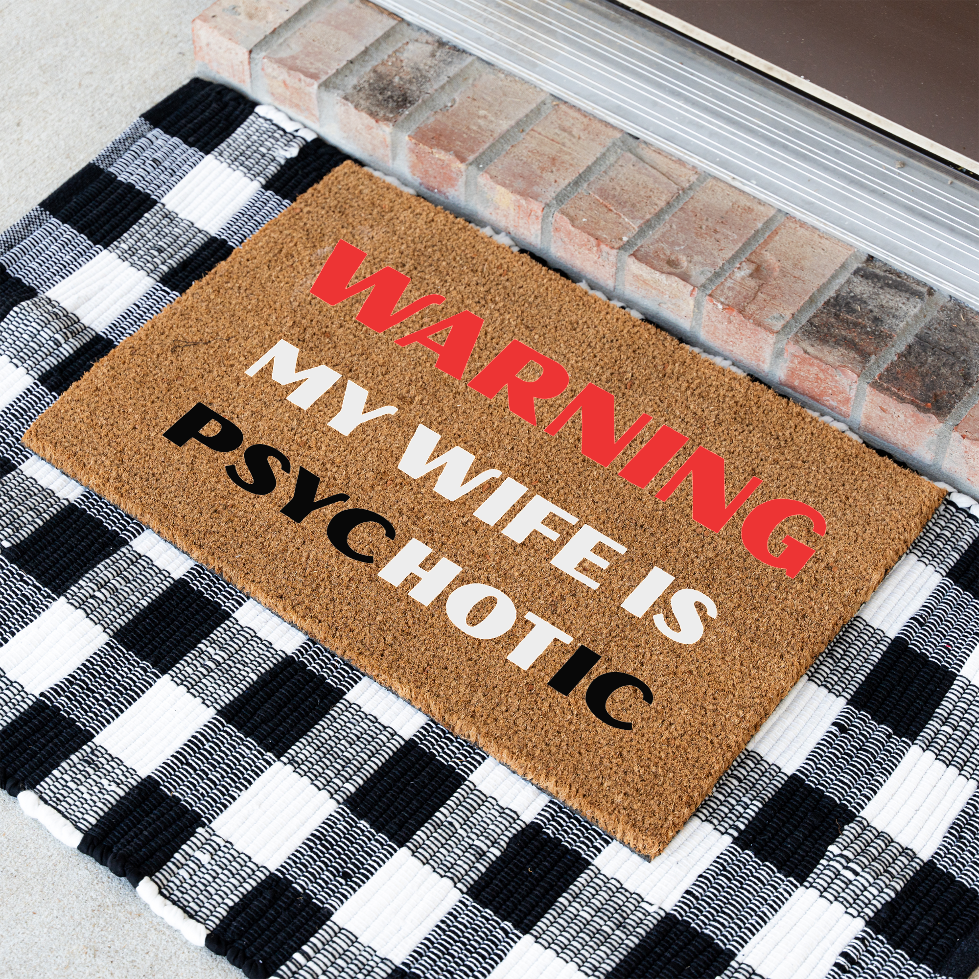 Warning My Wife Is Psychotic Funny Doormat