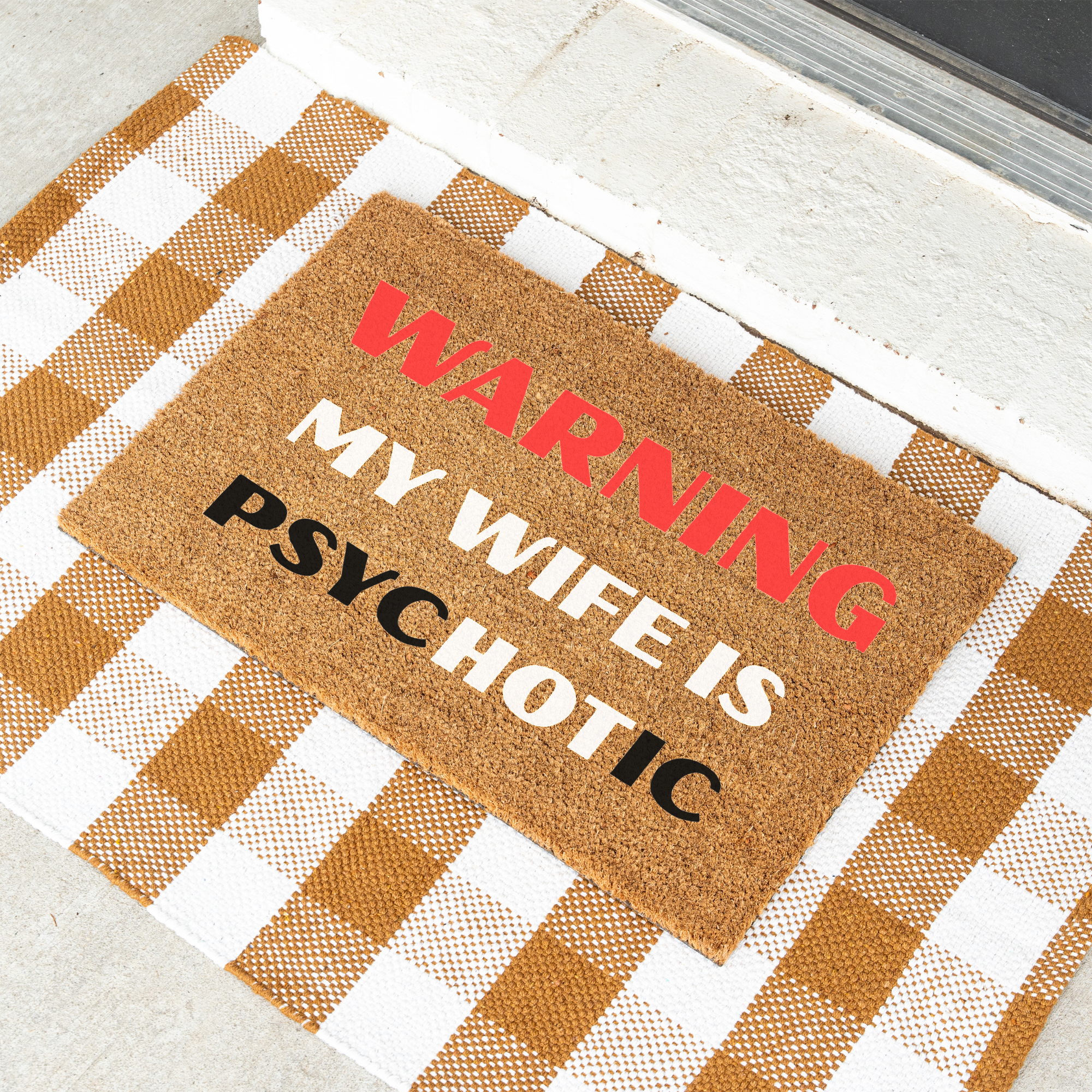 Warning My Wife Is Psychotic Funny Doormat