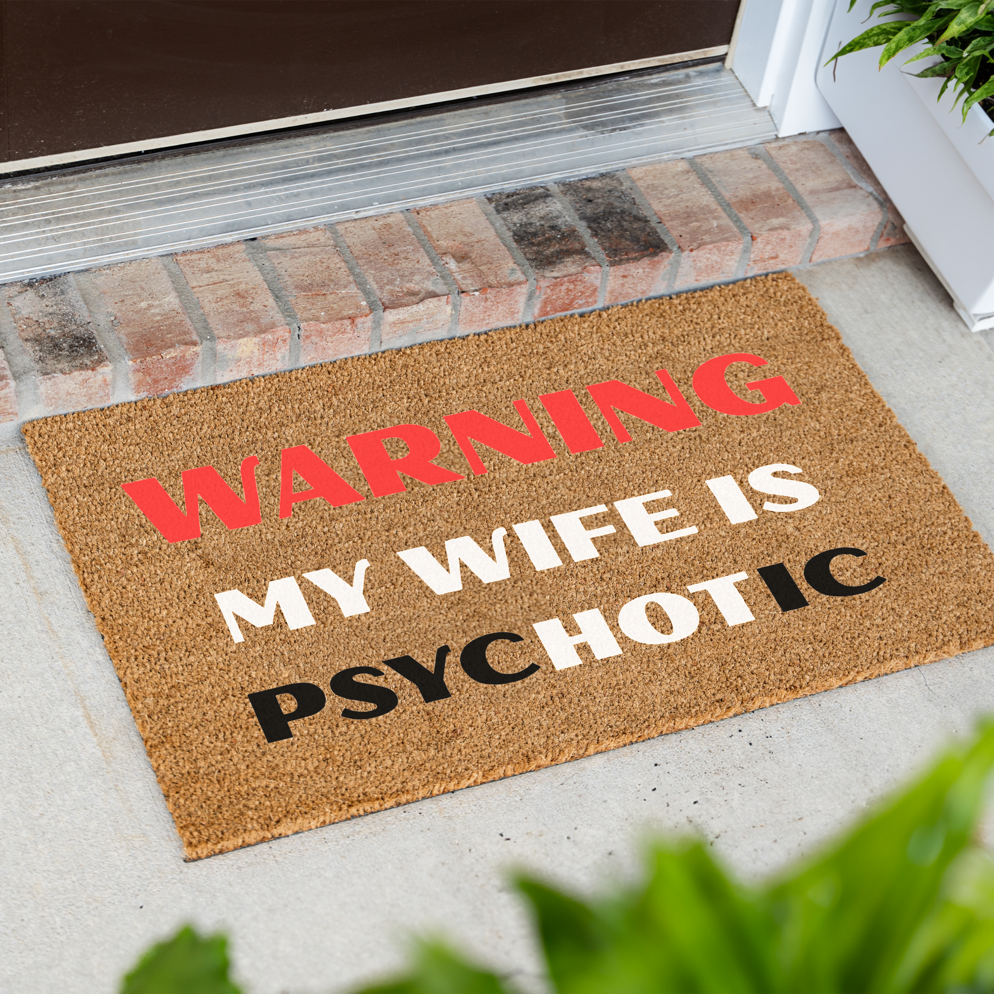 Warning My Wife Is Psychotic Funny Doormat