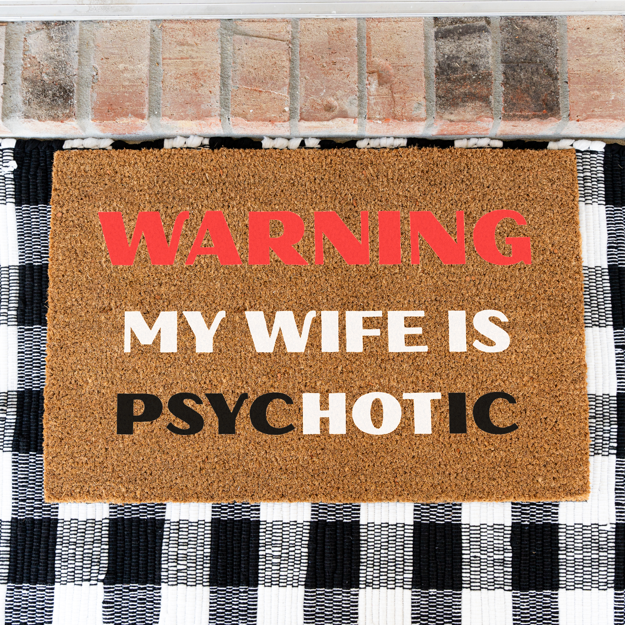 Warning My Wife Is Psychotic Funny Doormat