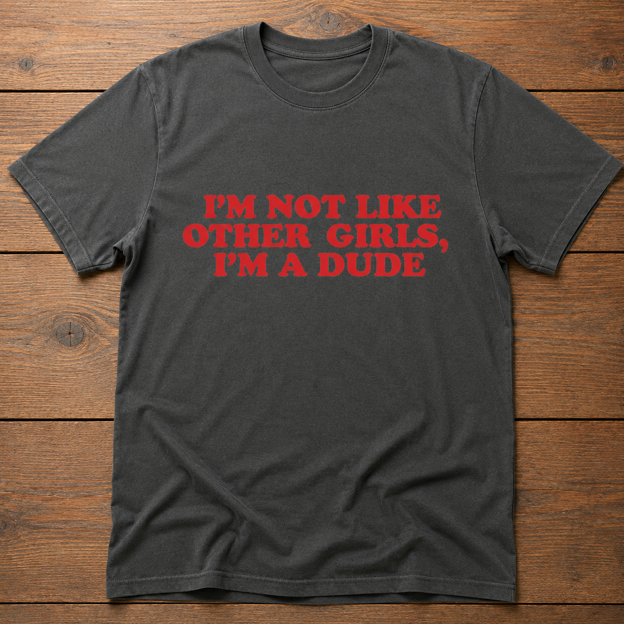 Im Not Like Other Girls Tee
