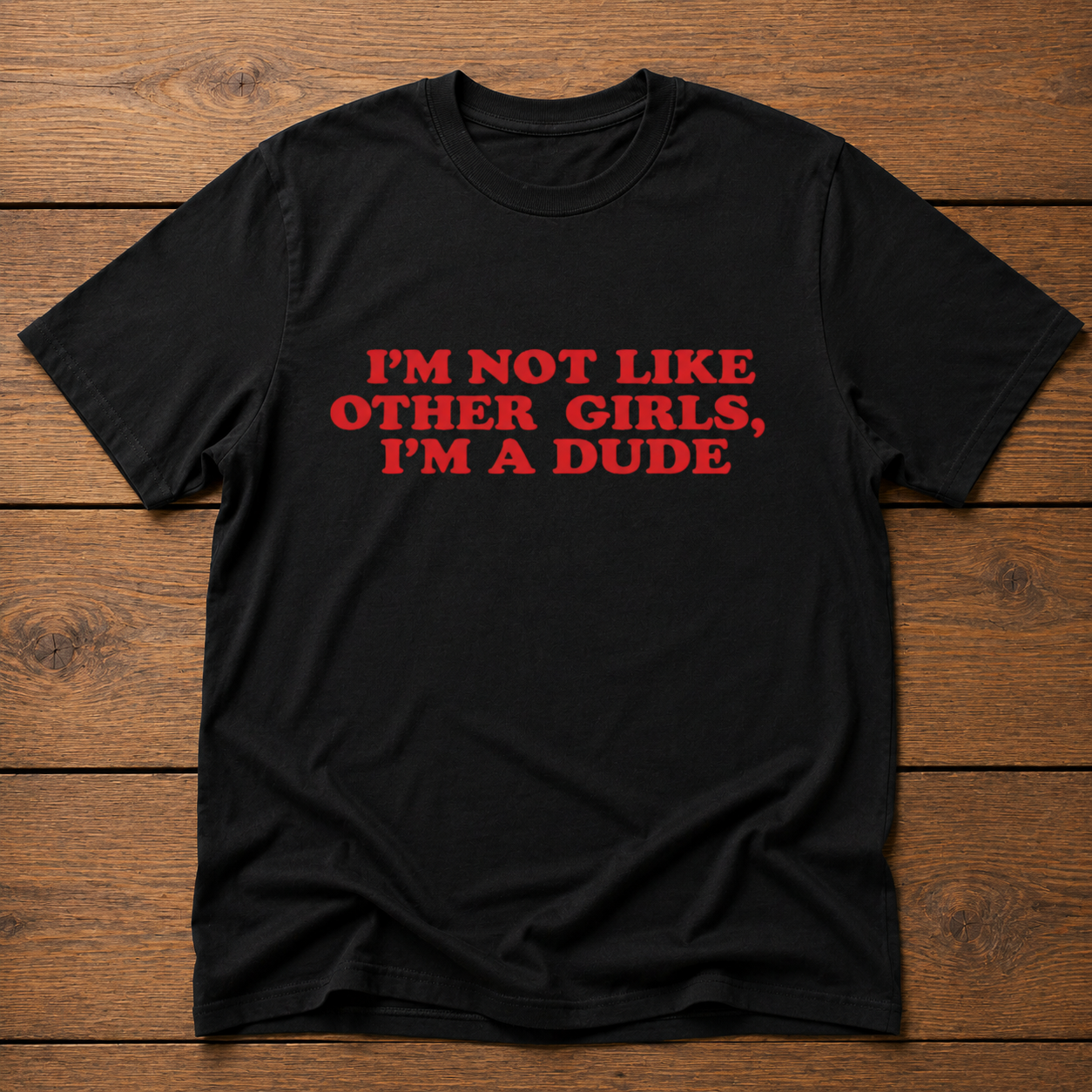 Im Not Like Other Girls Tee