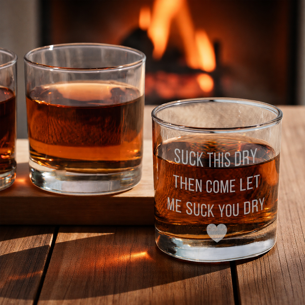 Suck This Dry Whiskey Glass for Couples