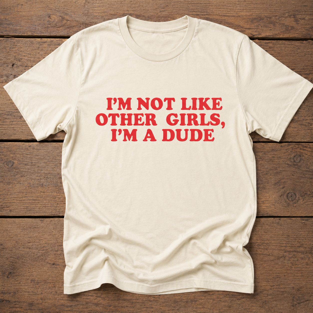 Im Not Like Other Girls Tee