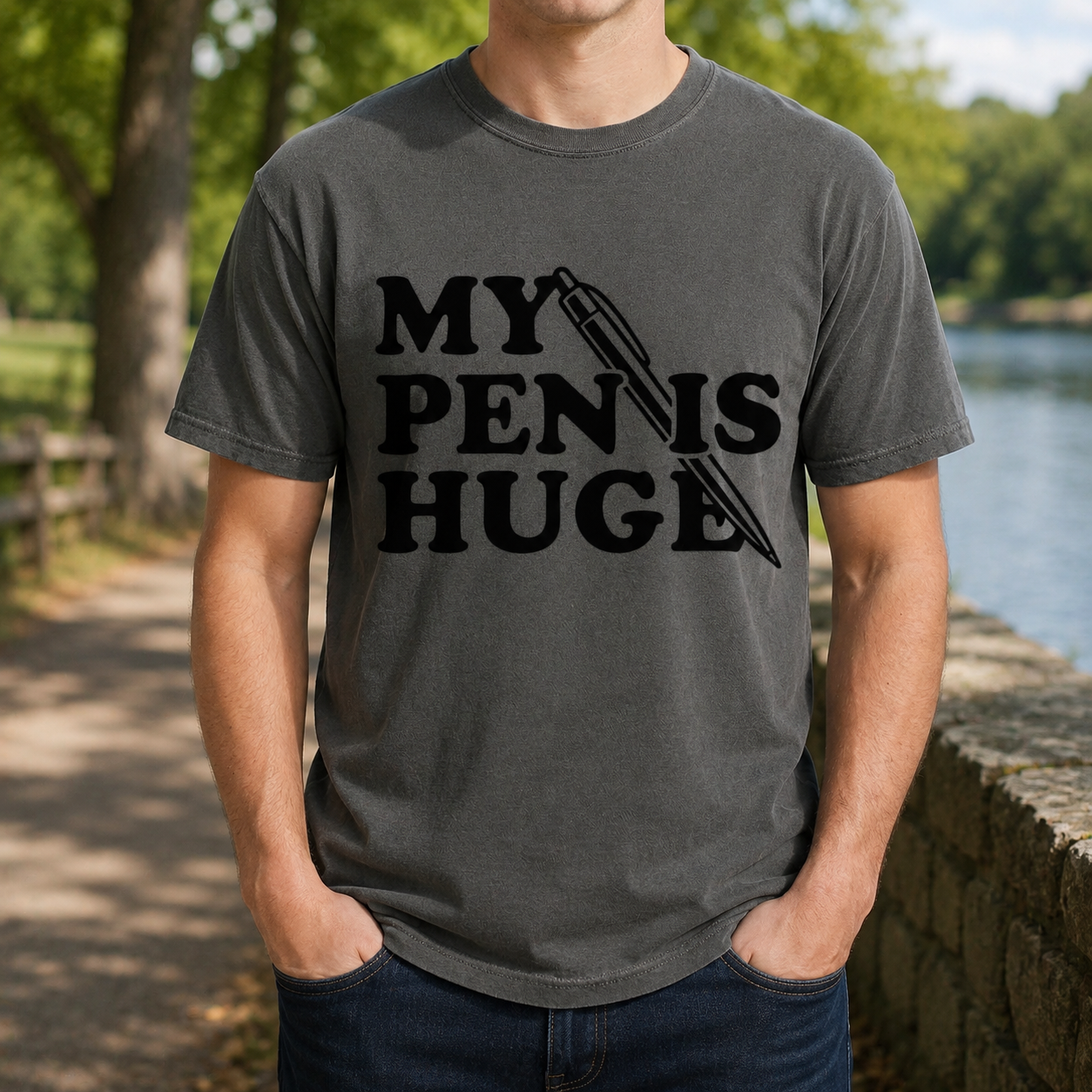 My Pen Is Huge Tee