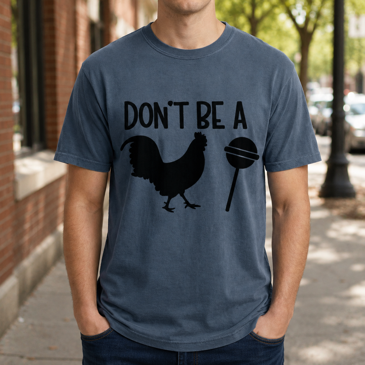 Don't Be A Cock Sucker Tee