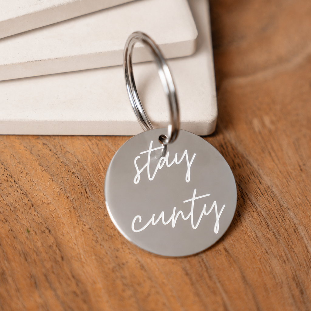 Stay Cunty Keychain