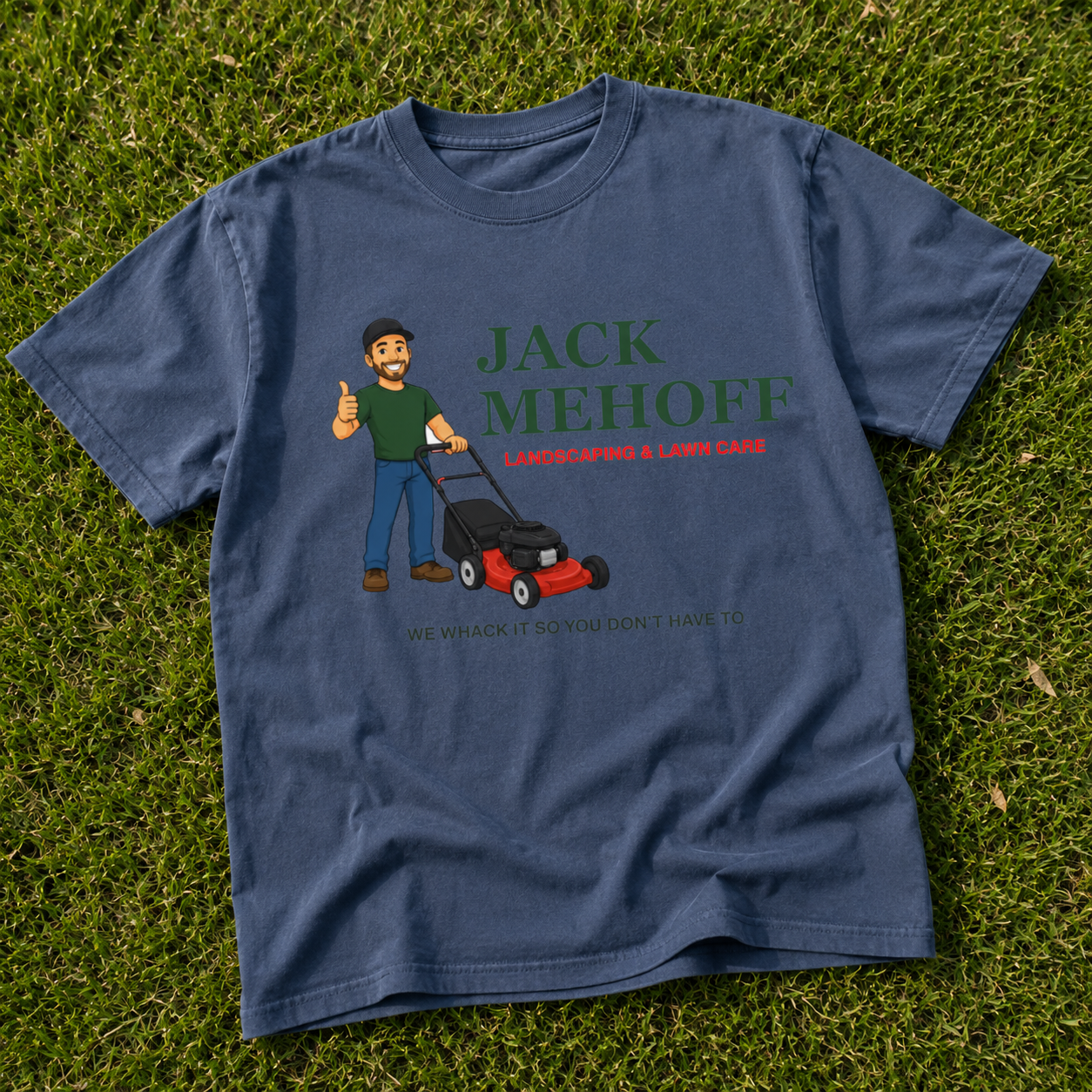 Jack Mehoff Landscaping & Lawncare Tee