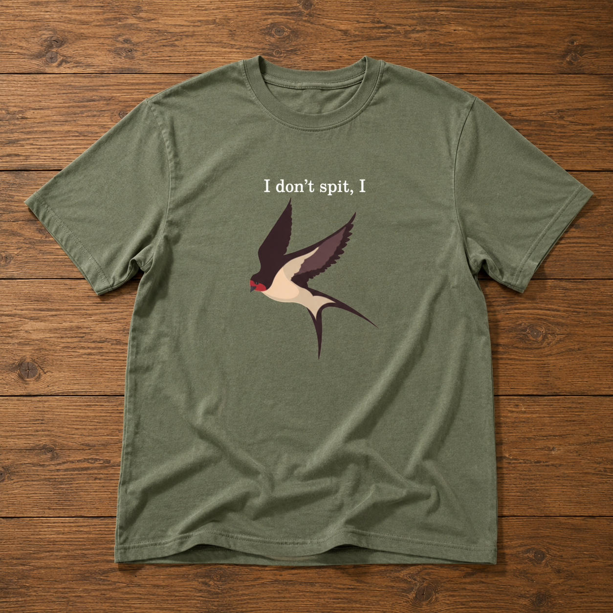 I Don't Spit, I Swallow Bird Tee