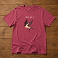 I Don't Spit, I Swallow Bird Tee