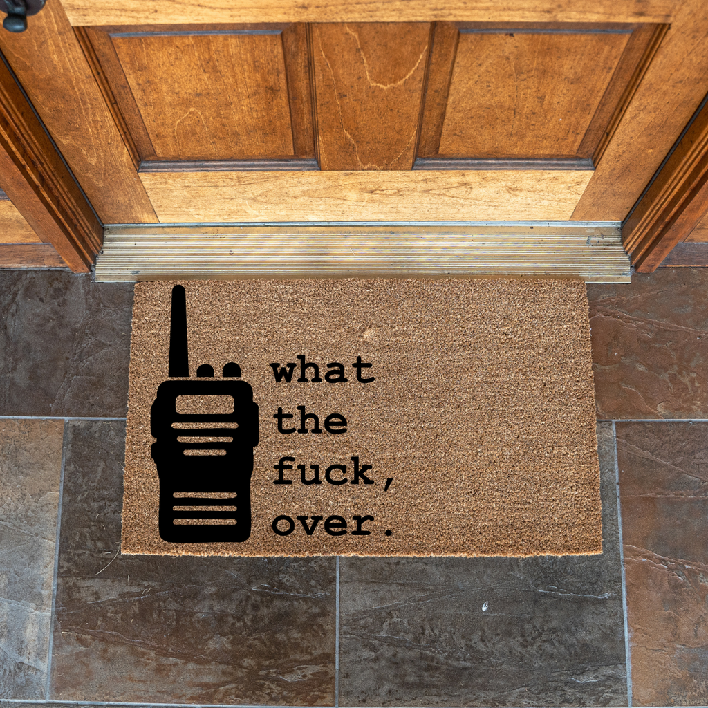What The Fuck, Over. Walkie Talkie Doormat