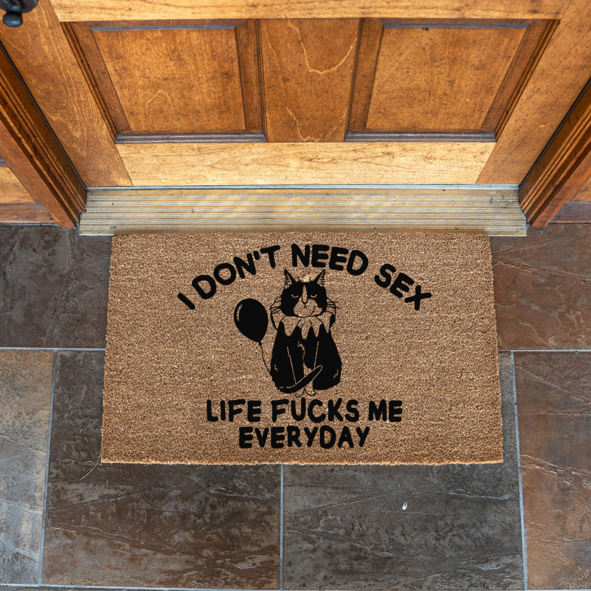 Life Fucks Me Every Day Doormat