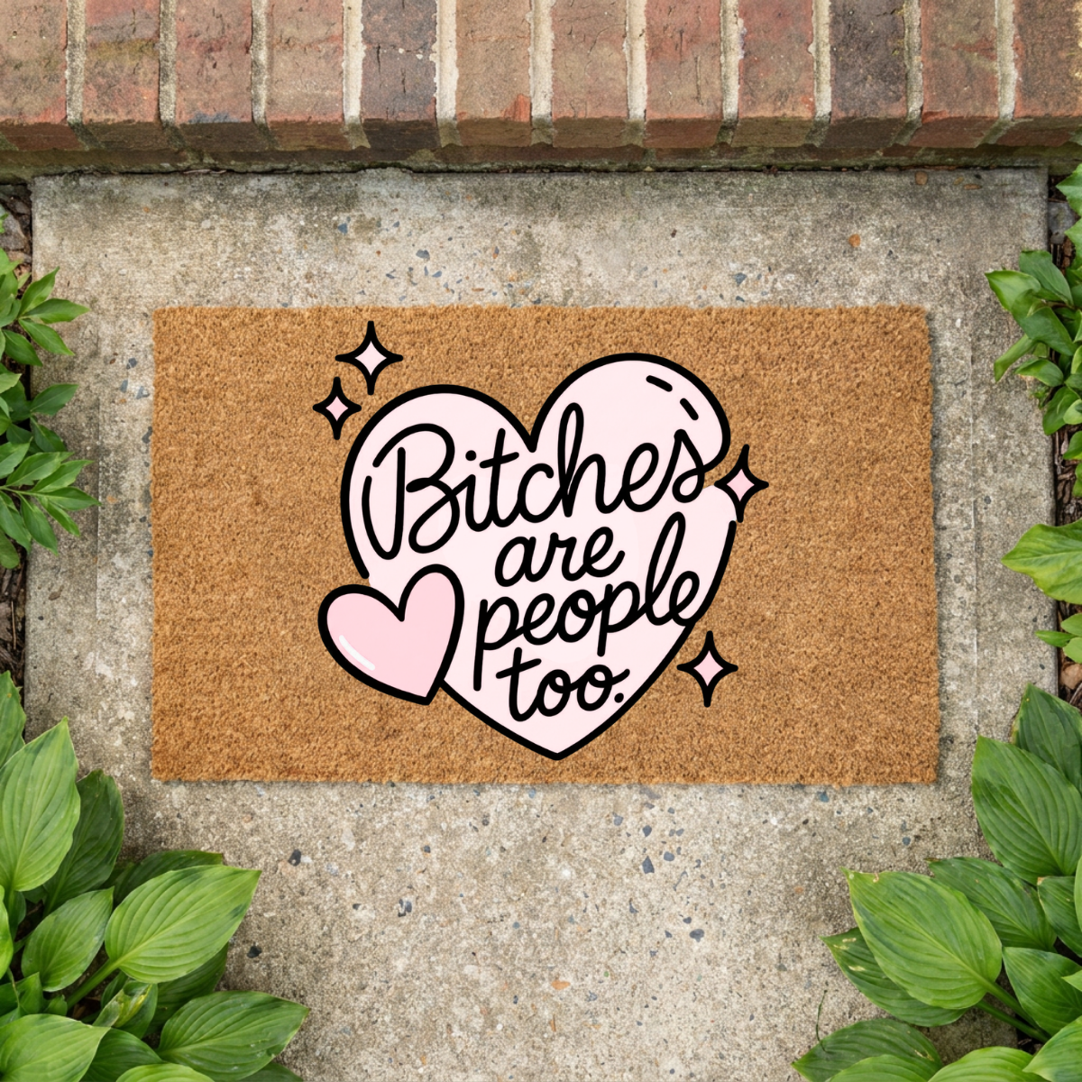 Bitches are People Too Doormat