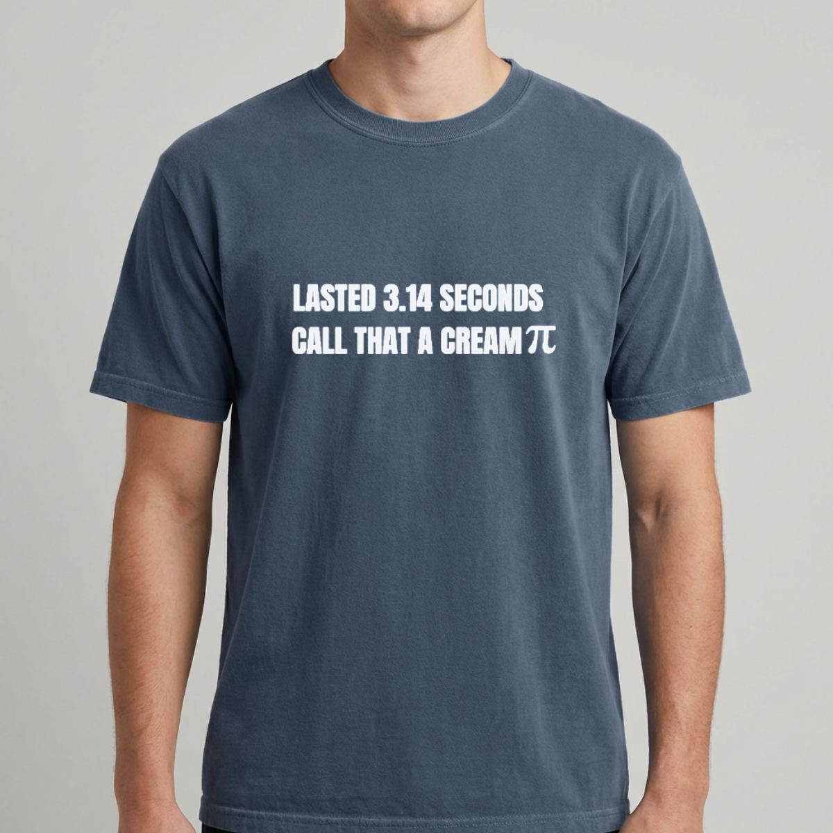 Lasted 3.14 Seconds Call That a Cream Pi Shirt
