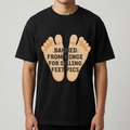 Banned From Hinge For Selling Feet Pics Tee