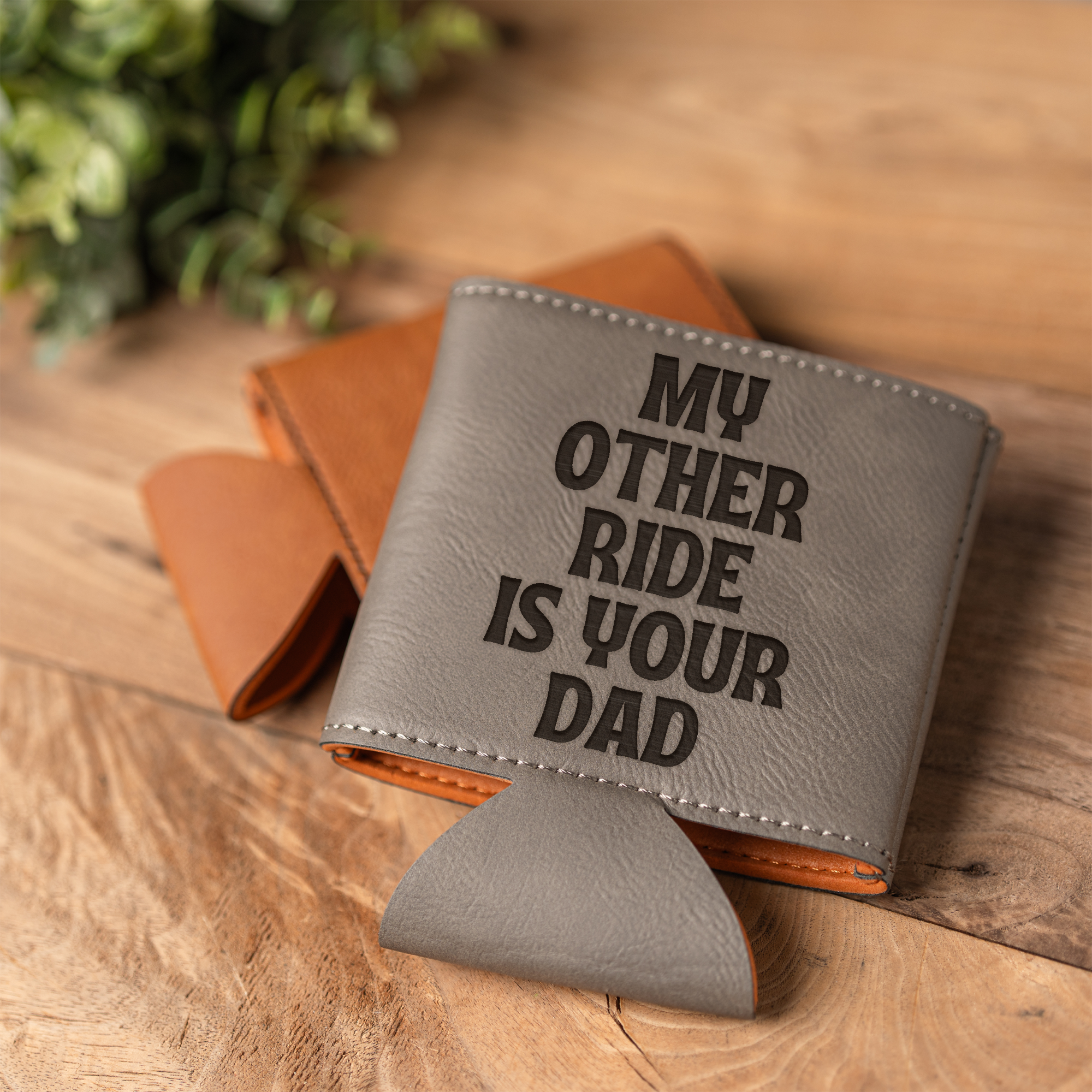 My Other Ride is Your Dad Beverage Holder