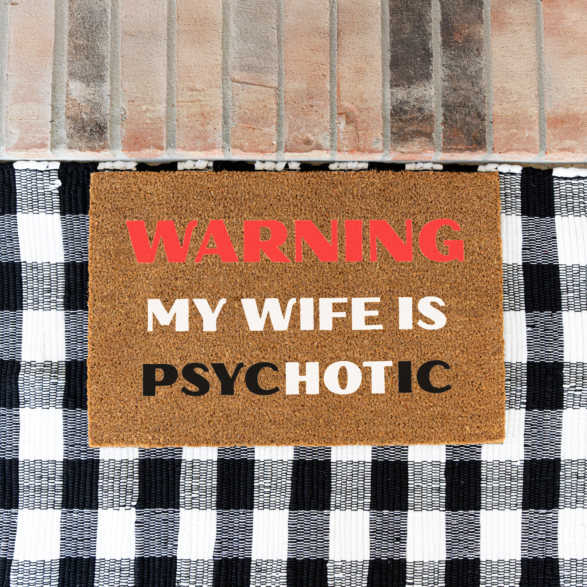 Warning My Wife Is Psychotic Funny Doormat