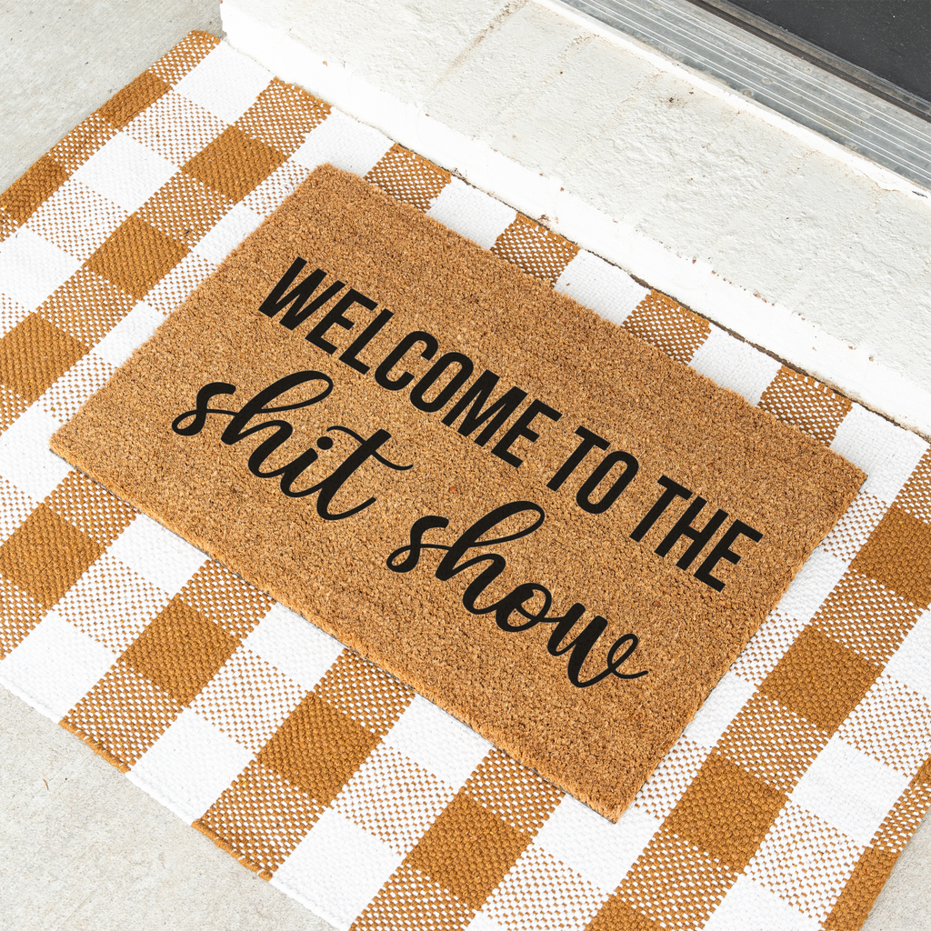 Welcome to the Shit Show Funny Doormat