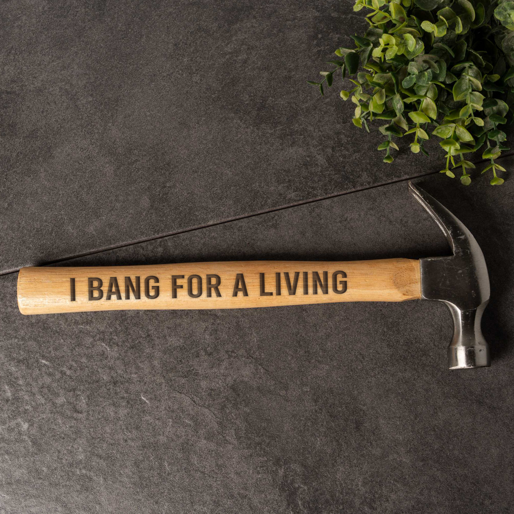 I Bang For A Living Hammer