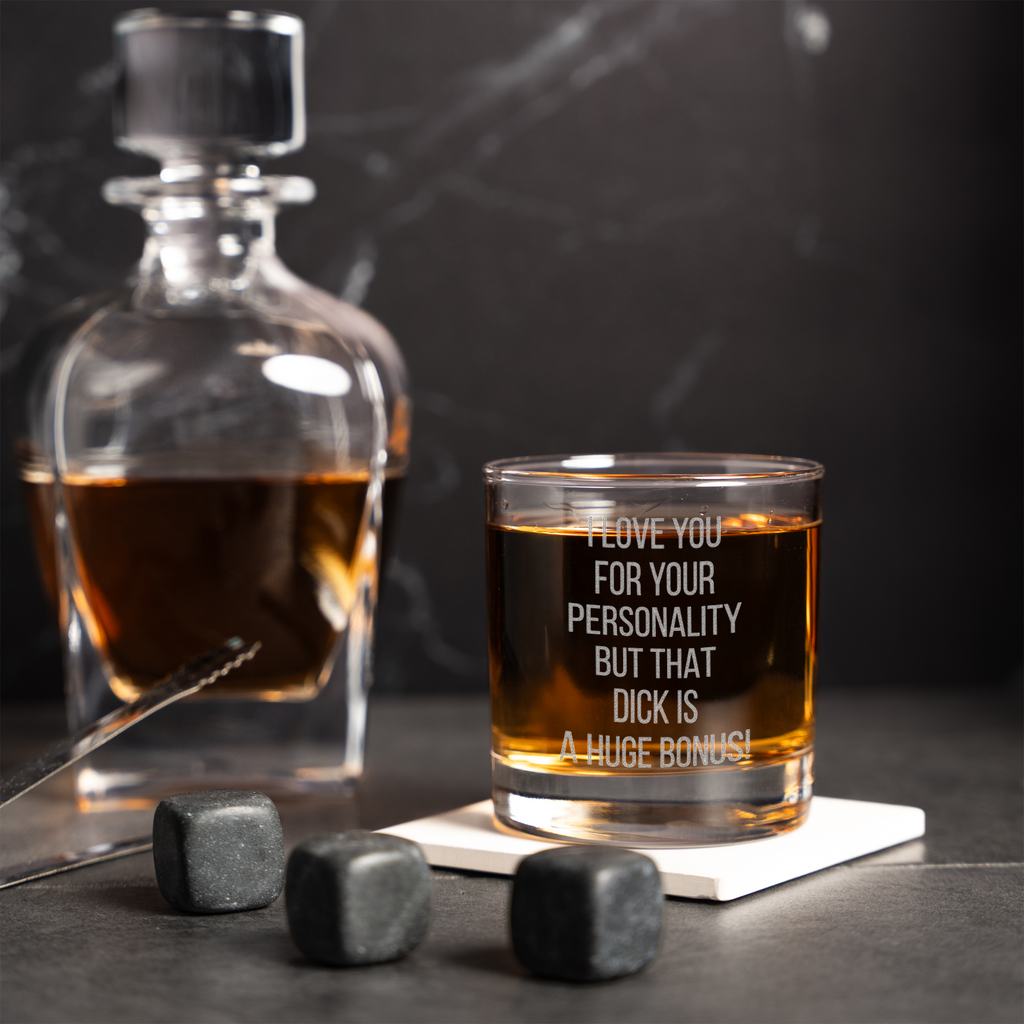 I Love You For Your Personality Whiskey Glass for Couples