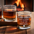 I'll Be Your Happy Ending Whiskey Glass for Couples